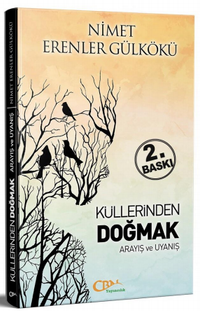 Küllerinden Doğmak & Arayış ve Uyanış