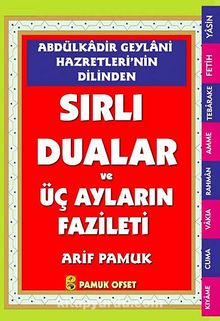 Abdülkadir Geylani Hazretleri'nin Dilinden Sırlı Duaları ve Üç Ayların Fazileti (Dua-147) - Arif Pamuk