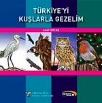 Türkiye'yi Kuşlarla Gezelim