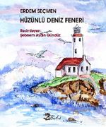 Hüzünlü Deniz Feneri