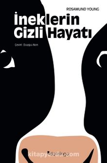 İneklerin Gizli Hayatı - Rosamund Young
