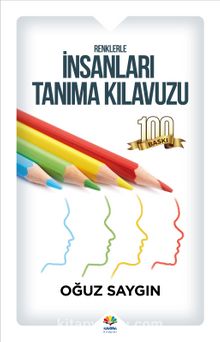 Renklerle İnsanları Tanıma Kılavuzu - Oğuz Saygın
