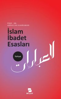 İslam İbadet Esasları