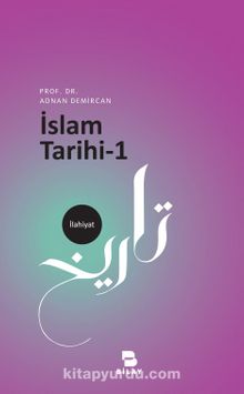 İslam Tarihi 1 - Prof. Dr. Adnan Demircan
