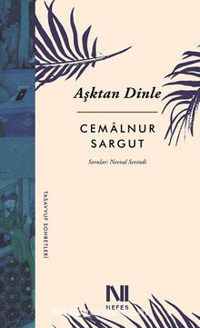 Aşktan Dinle - Cemalnur Sargut