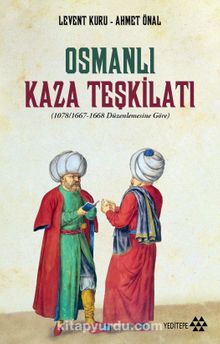 Osmanlı Kaza Teşkilatı - Ahmet Önal