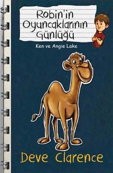 Deve Clarence / Robin'in Oyuncaklarının Günlükleri Serisi