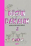 D&uuml;ş&uuml;n Bakalım -2 & &Ccedil;ocuklar i&ccedil;in Felsefi Sorular