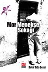 Mor Menekşe Sokağı & &Ouml;yk&uuml; &Ouml;yk&uuml; İ&ccedil;inde