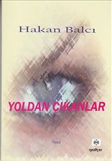 Yoldan Çıkanlar