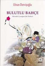 Bulutlu Bahçe & Meraklı Çocuğun Şiir Defteri