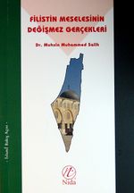 Filistin Meselesinin Değişmez Gerçekleri