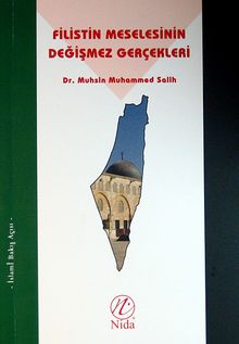 Filistin Meselesinin Değişmez Gerçekleri