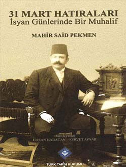 31 Mart Hatıraları & İsyan Günlerinde Bir Muhalif
