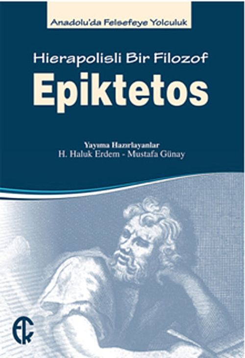 Epiktetos Hierapolisli Bir Filozof & Anadolu'da Felsefeye Yolculuk