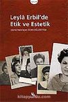 Leyla Erbil'de Etik ve Estetik