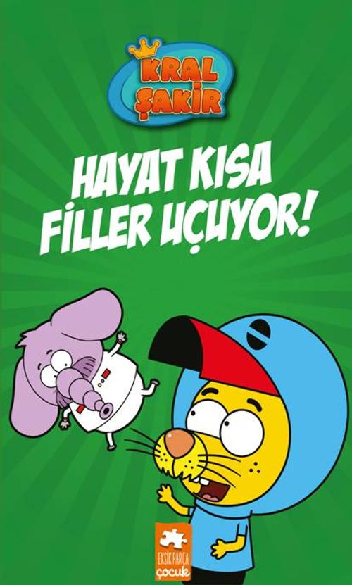 Kral Şakir 4 / Hayat Kısa Filler Uçuyor! (Ciltli)