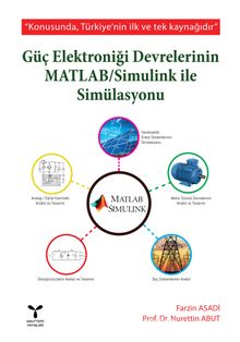Güç Elektroniği Devrelerinin MATLAB / Simulink ile Simülasyonu - Prof. Dr. Nurettin Abut
