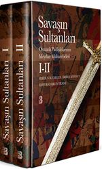Savaşın Sultanları I-II & Osmanlı Padişahlarının Meydan Muharebeleri (Takım 2 Cilt Kutulu)