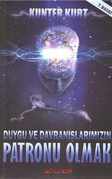 Duygu ve Davranışlarımızın Patronu Olmak