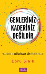 Genleriniz Kaderiniz Değildir