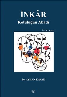 İnkar & Kötülüğün Abadı