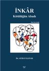 İnkar &amp; Kötülüğün Abadı