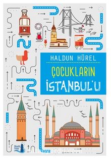 Çocukların İstanbul’u - Haldun Hürel