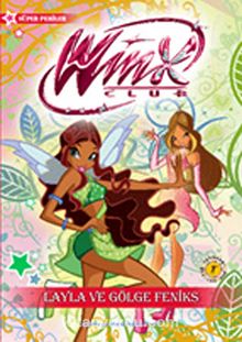 Winx Club - Layla ve Gölge Feniks - Ignio Straffi