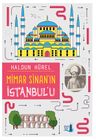 Mimar Sinan'ın İstanbul'u