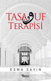 Tasavvuf Terapisi - Esma Sayın