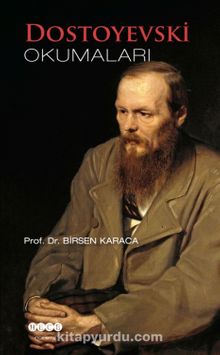 Dostoyevski Okumaları - Prof. Dr. Birsen Karaca