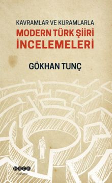 Kavramlar ve Kuramlarla Modern Türk Şiiri İncelemeleri