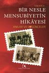 Bir Nesle Mensubiyetin Hikayesi
