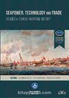 Seapower, Technology and Trade Studies in Turkish Maritime History