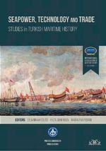 Seapower, Technology and Trade Studies in Turkish Maritime History