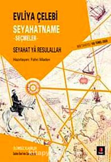 Evliya Çelebi Seyahatname -Seçmeler & Seyahat Ya Resulallah - Bilinmeyen Yazar