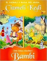Dünya Klasikleri - Çizmeli Kedi ve Bambi (El Yazmalı 2 Masal Bir Arada)
