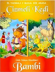 Dünya Klasikleri - Çizmeli Kedi ve Bambi (El Yazmalı 2 Masal Bir Arada)