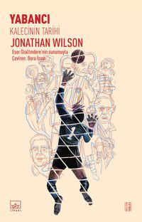 Yabancı: Kalecinin Tarihi