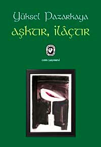 Aşktır, İlaçtır