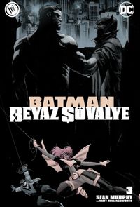 Batman Beyaz Şövalye Sayı 03