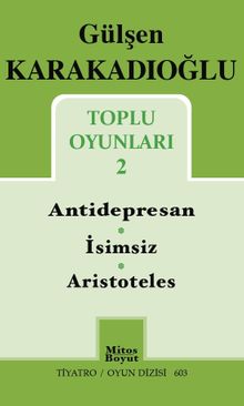 Toplu Oyunları 2 / Antidepresan - İsimsiz - Aristoteles