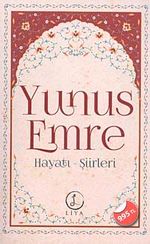 Yunus Emre Hayatı-Şiirleri