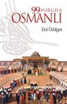 99 Soruda Osmanlı