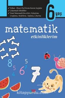 Matematik Etkinliklerim (6 Yaş) - Kolektif