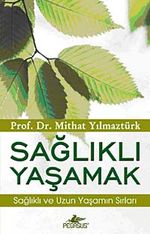 Sağlıklı Yaşamak