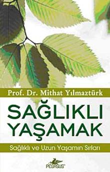 Sağlıklı Yaşamak