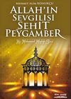Allah'ın Sevgilisi Şehit Peygamber