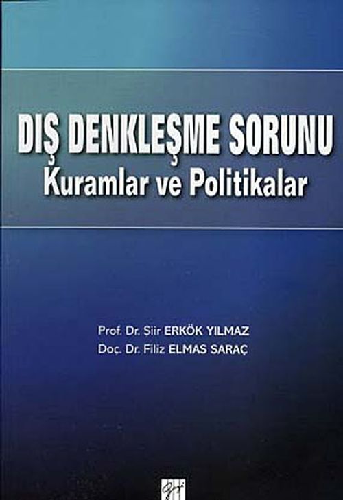 Dış Denkleşme Sorunu & Kuramlar ve Politikalar